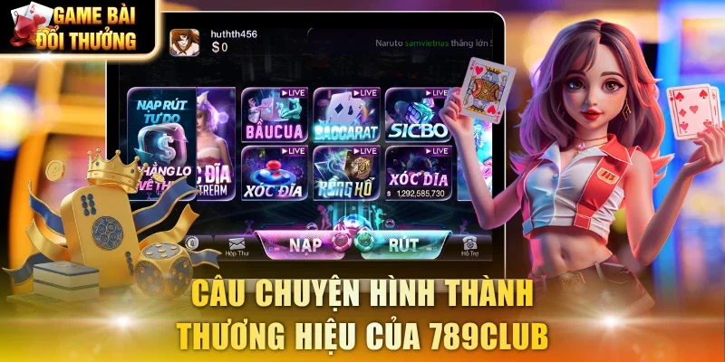 Câu chuyện hình thành thương hiệu của 789Club