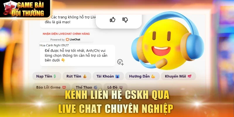 Kênh liên hệ CSKH qua live chat chuyên nghiệp