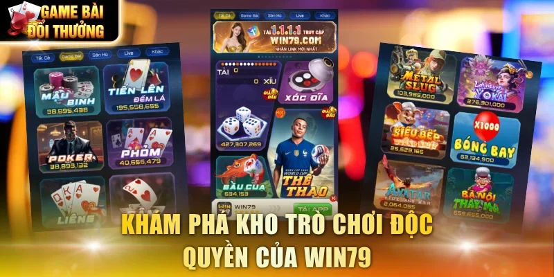 Khám phá kho trò chơi độc quyền của Win79