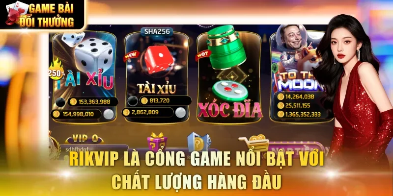 RikVip là cổng game nổi bật với chất lượng hàng đầu